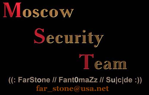 Y0u v3rY lam3...and hAx0reD by "Moscow Security Team"