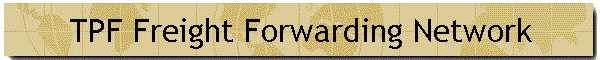 TPF Freight Forwarding Network