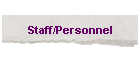 Staff/Personnel