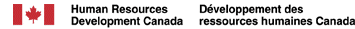 [ Human Resources Development Canada / D&eacute;velopment des ressources humaines Canada ]