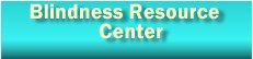 Blindness Resource Center
