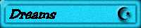 Dreams
