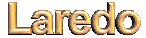 Laredo10.gif (345523 bytes)