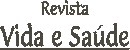 Link para a revista Vida e Sa�de