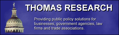 Thomas Research� - Providing public policy solutions for businesses, government agencies, law firms and trade associations.