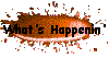 What's Happenin'