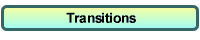 Transitions