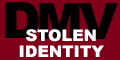 DMV: Stolen Identity