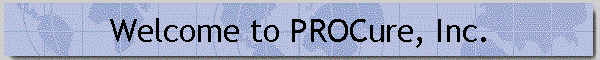 Welcome to PROCure, Inc.