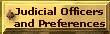 Judicial Officers - bio's, chambers information, and preferences