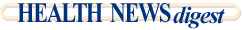 Health News Digest