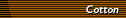 Cotton