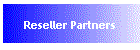 Reseller Partners
