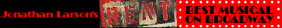 Jonathan Larson's RENT