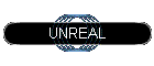 UNREAL