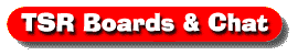 TSR Boards & Chat