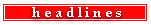 Headlines