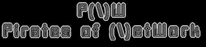 P(\)W = Pirates of NetWork