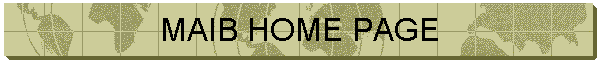 MAIB HOME PAGE